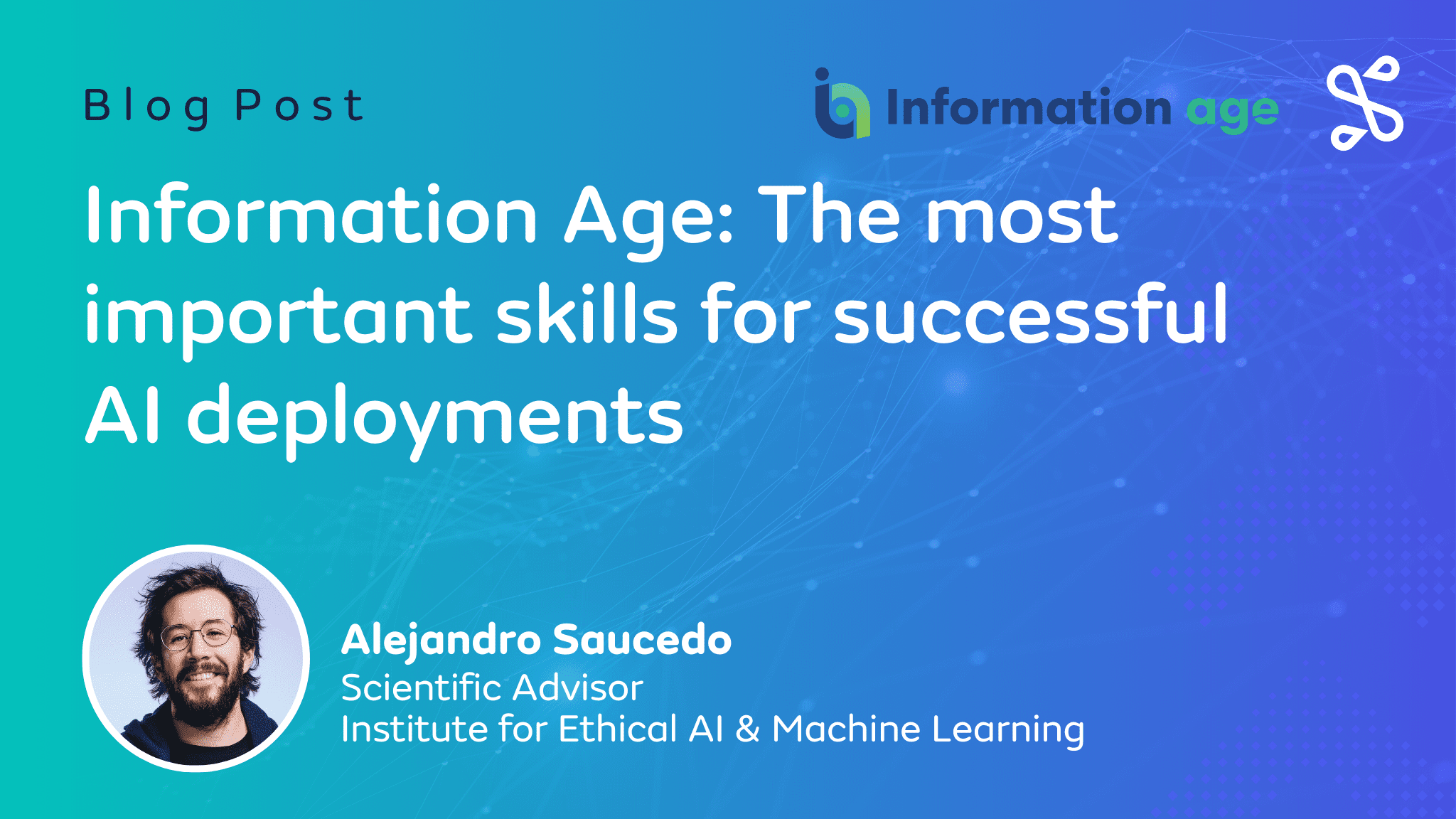 Information Age: The most important skills for successful AI deployments