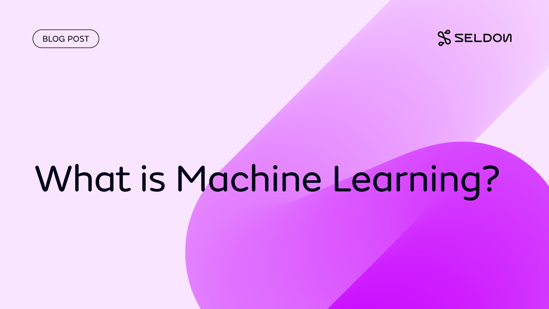 What is Machine Learning?
