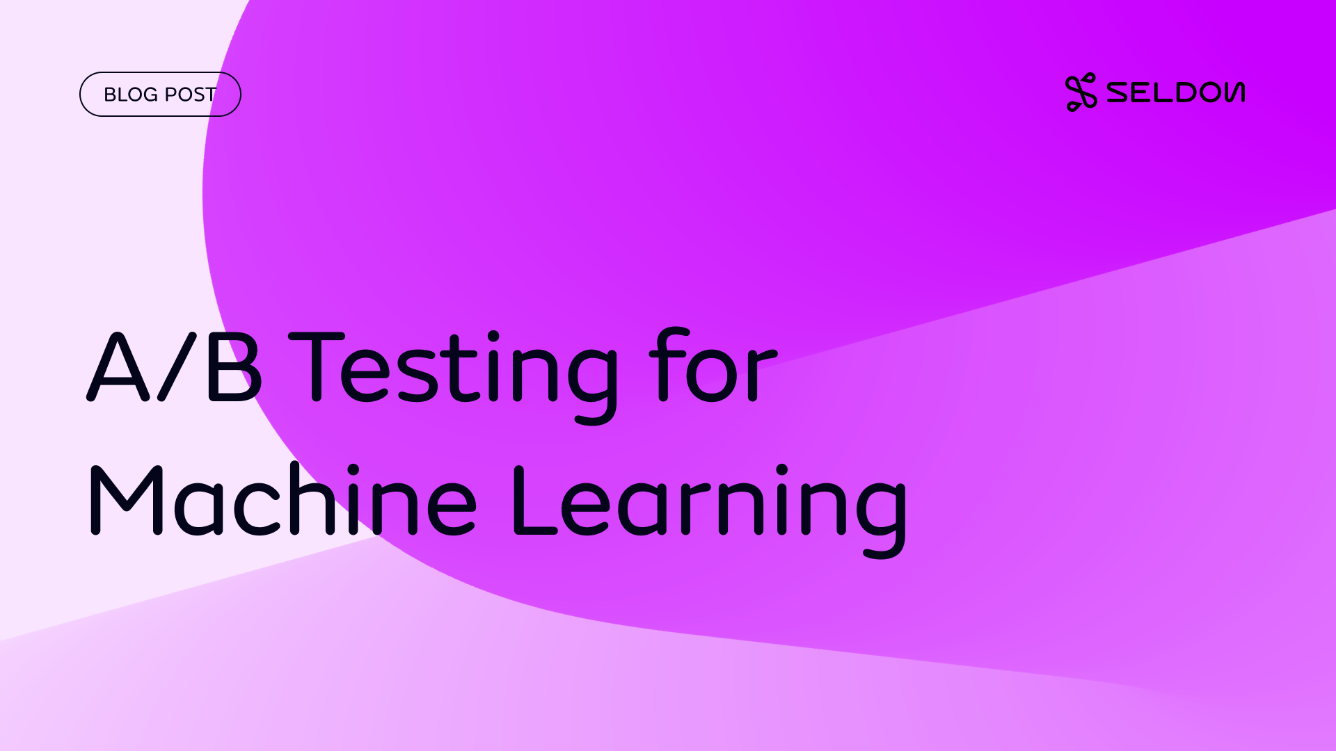 A/B Testing for Machine Learning