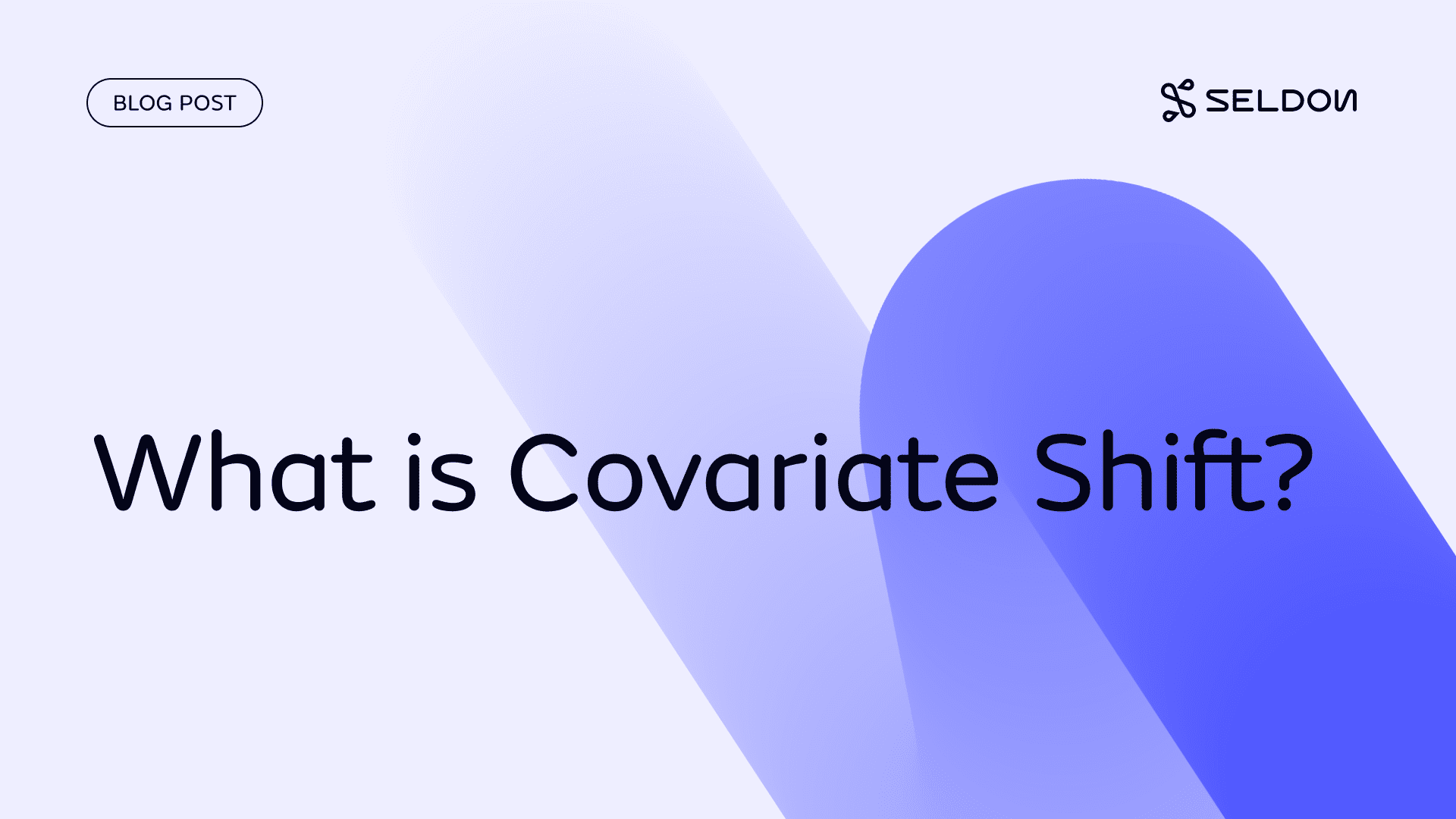 What is Covariate Shift?
