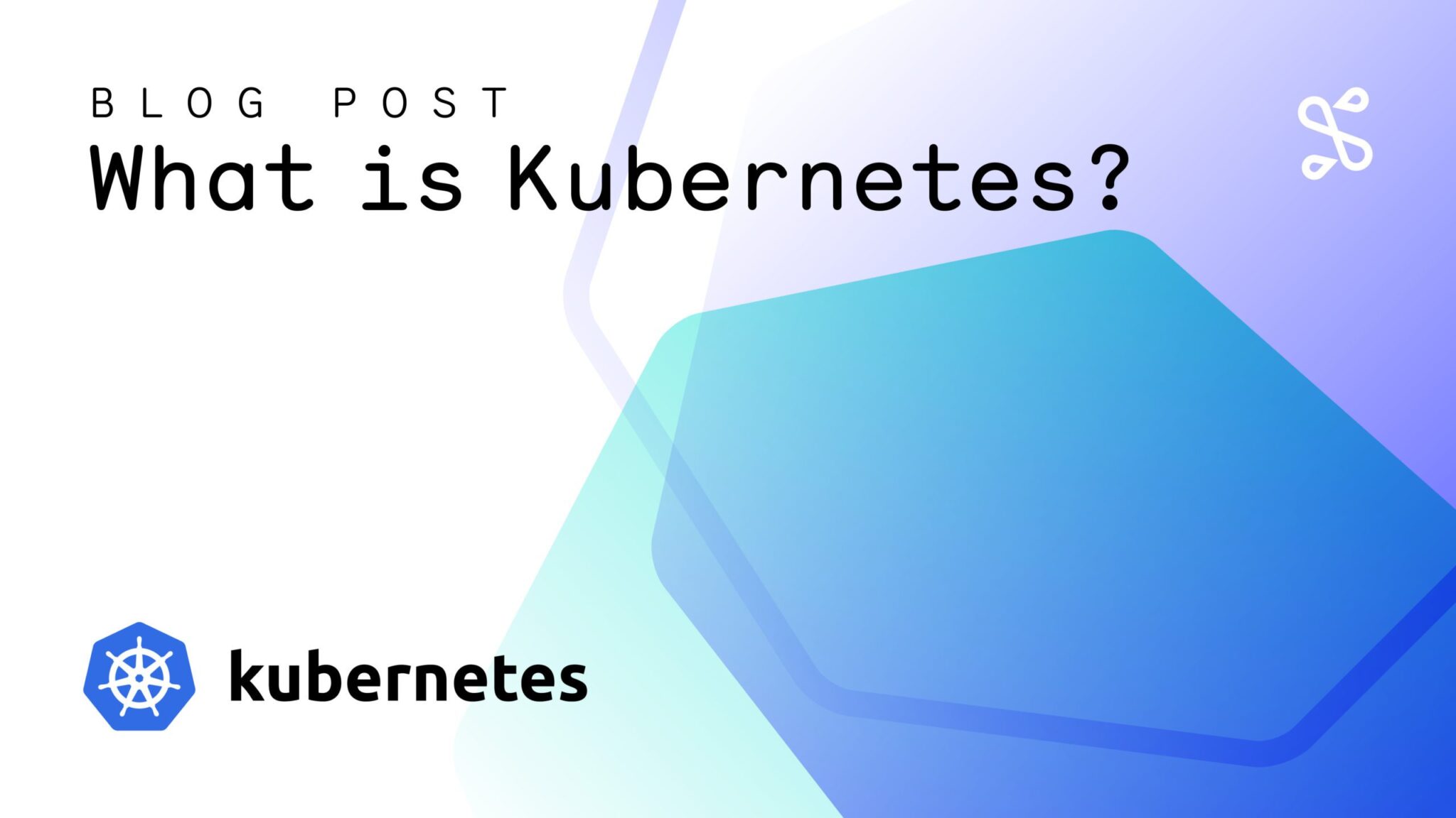 What is Kubernetes?