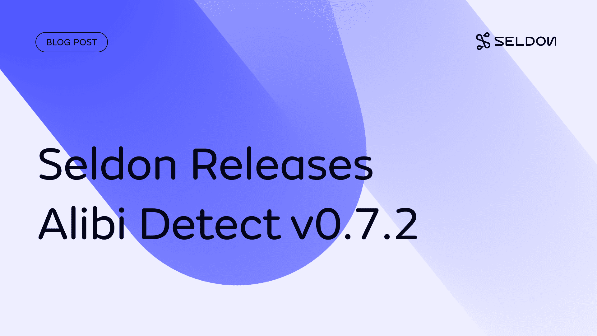 Seldon releases Alibi Detect v0.7.2