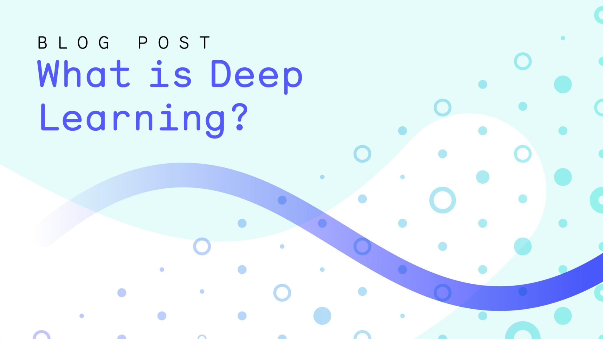 What is Deep Learning?