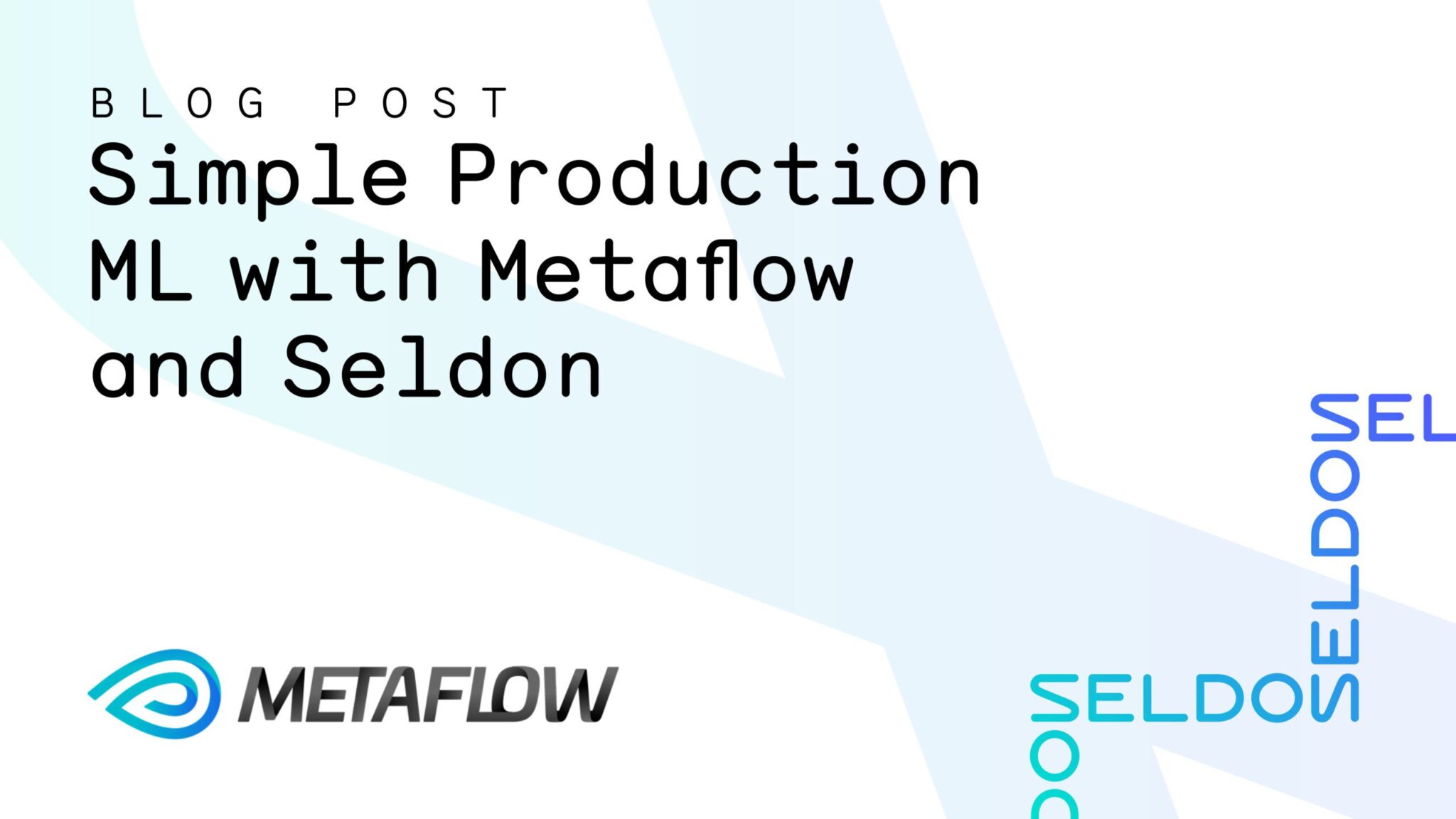 Simple Production ML with Metaflow and Seldon