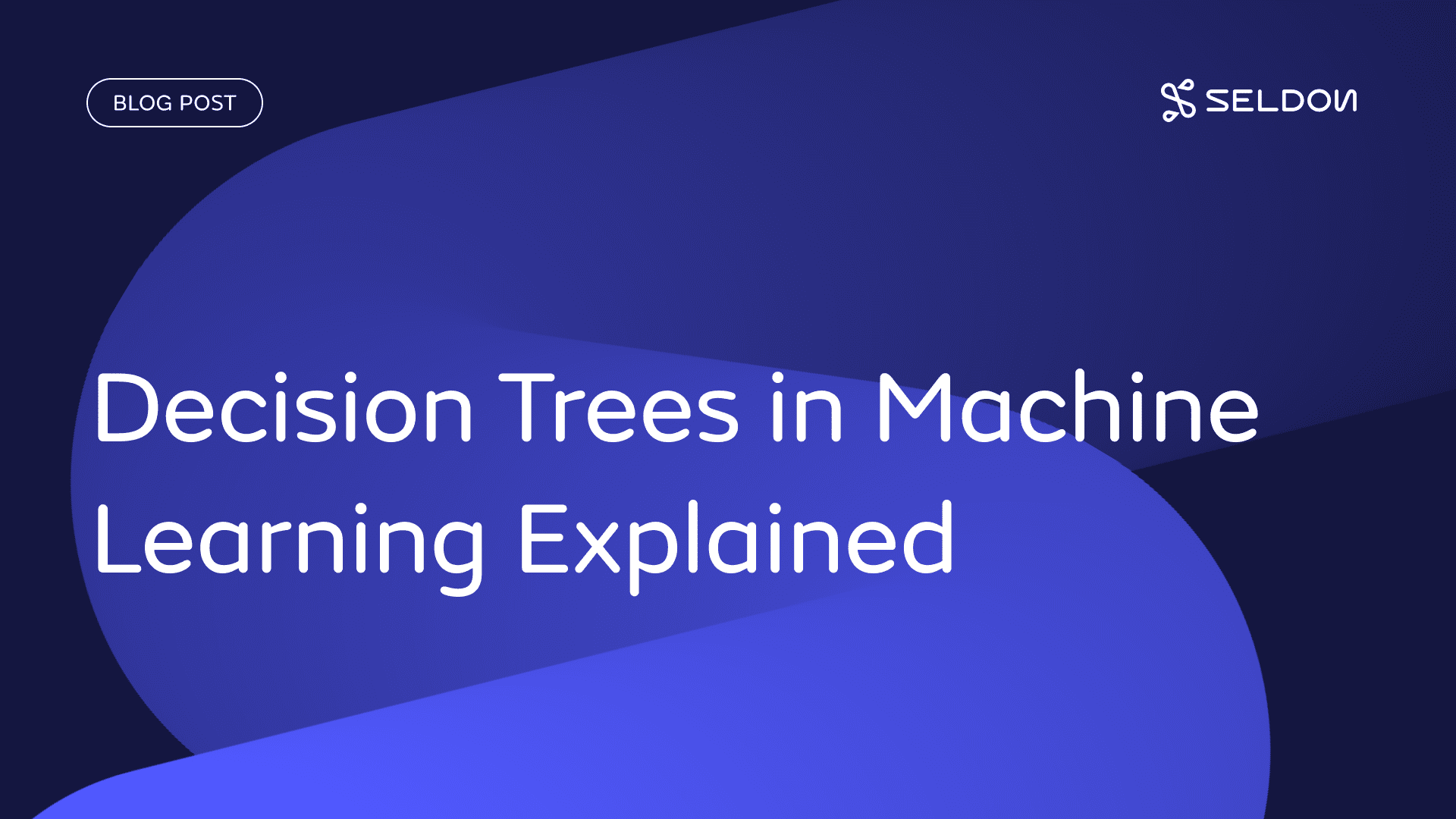 Decision Trees in Machine Learning Explained
