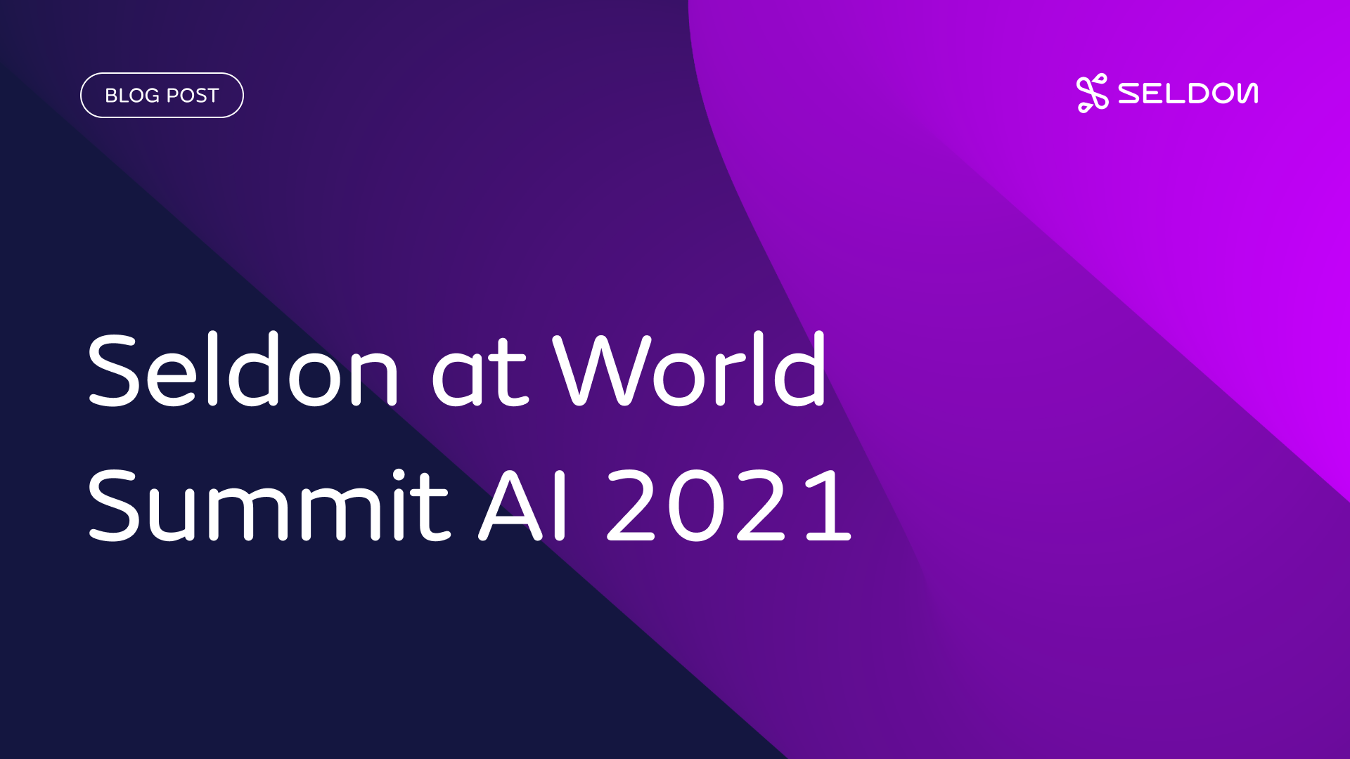 Seldon at World Summit AI 2021
