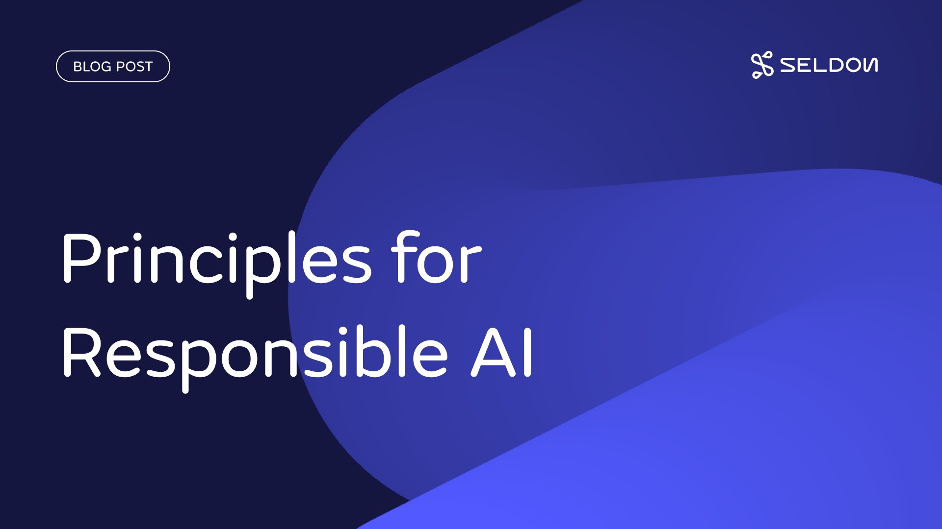 Principles for Responsible AI