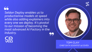 Covea's Tom Clay's quote on Seldon Deploy