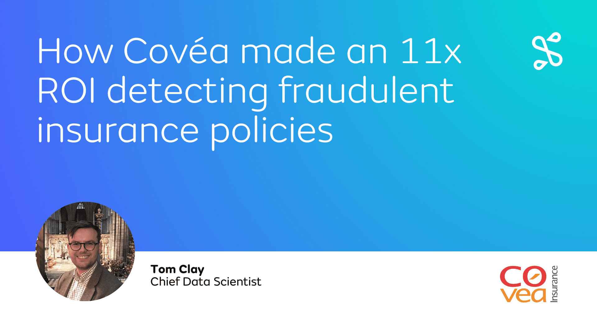 How Covea made an 11x ROI detecting fraudulent insurance policies