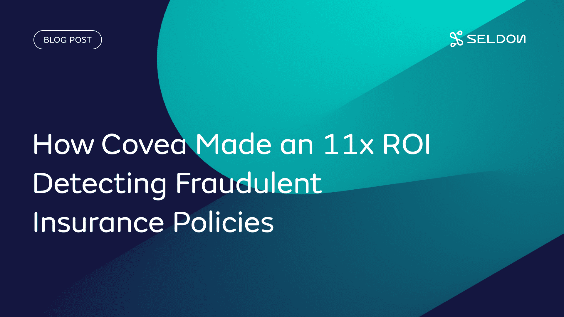 How Covea made an 11x ROI detecting fraudulent insurance policies 