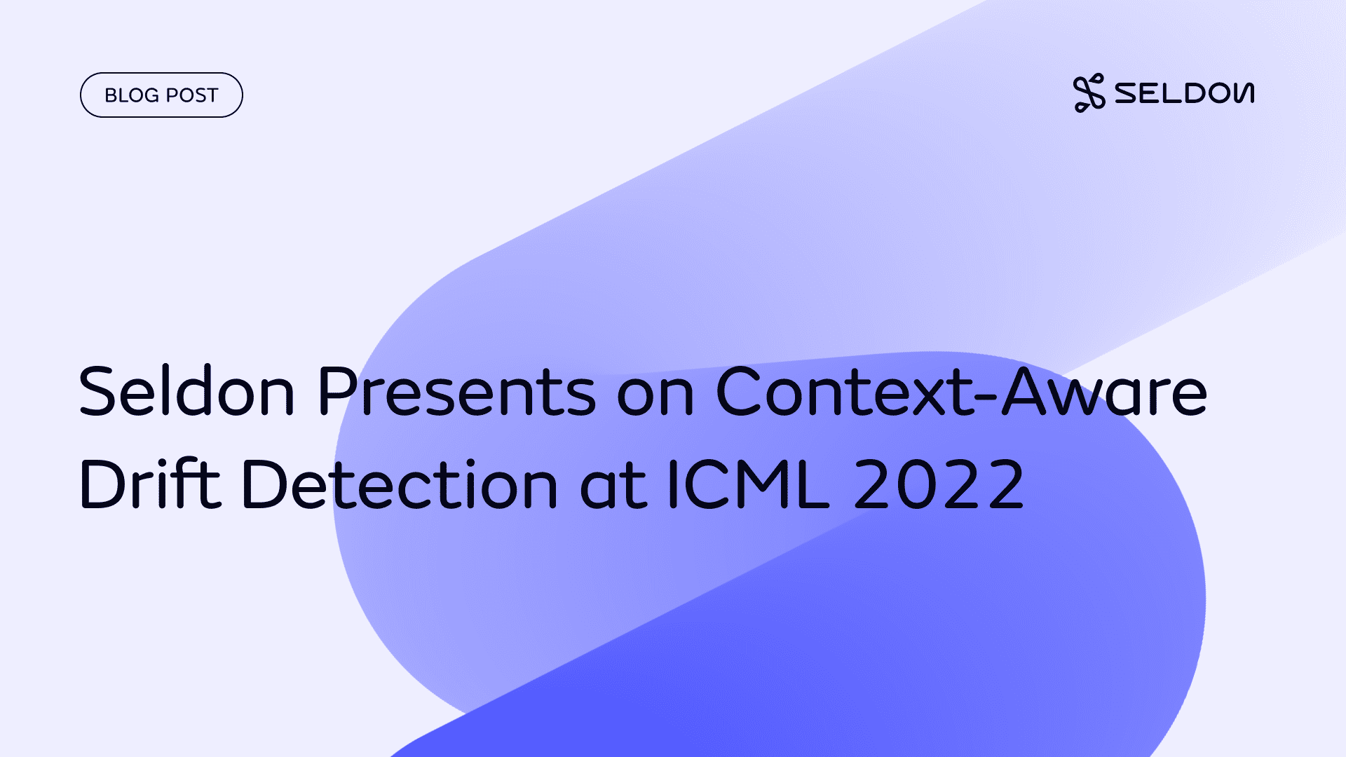 Seldon Presents on Context-Aware Drift Detection at ICML 2022