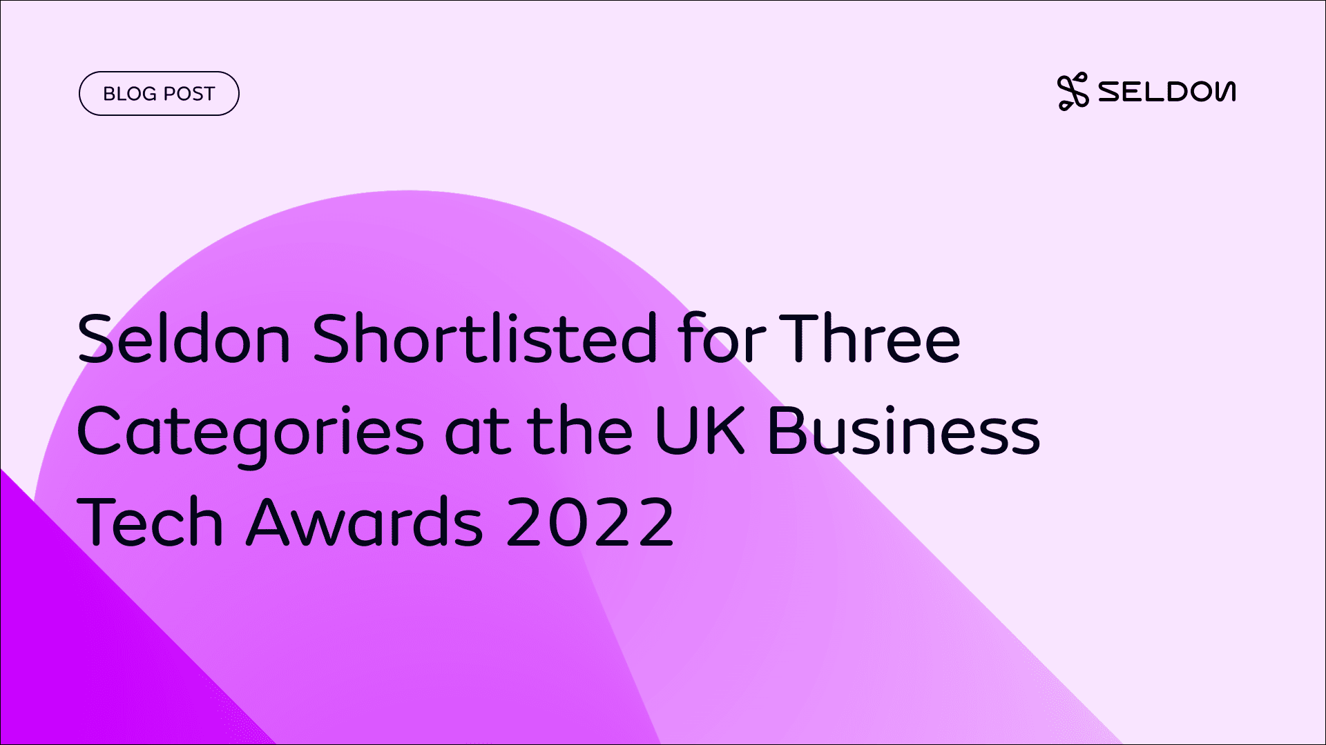 Seldon shortlisted for Three categories at the UK Business Tech Awards 2022
