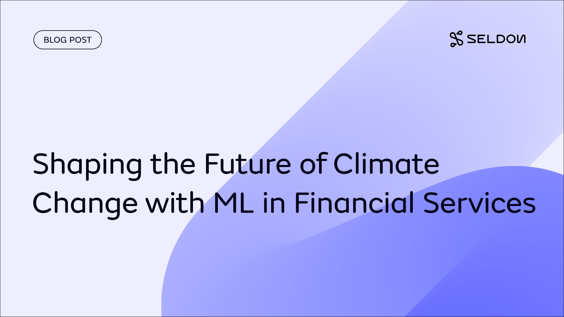 Shaping the Future of Climate Change with ML in Financial Services
