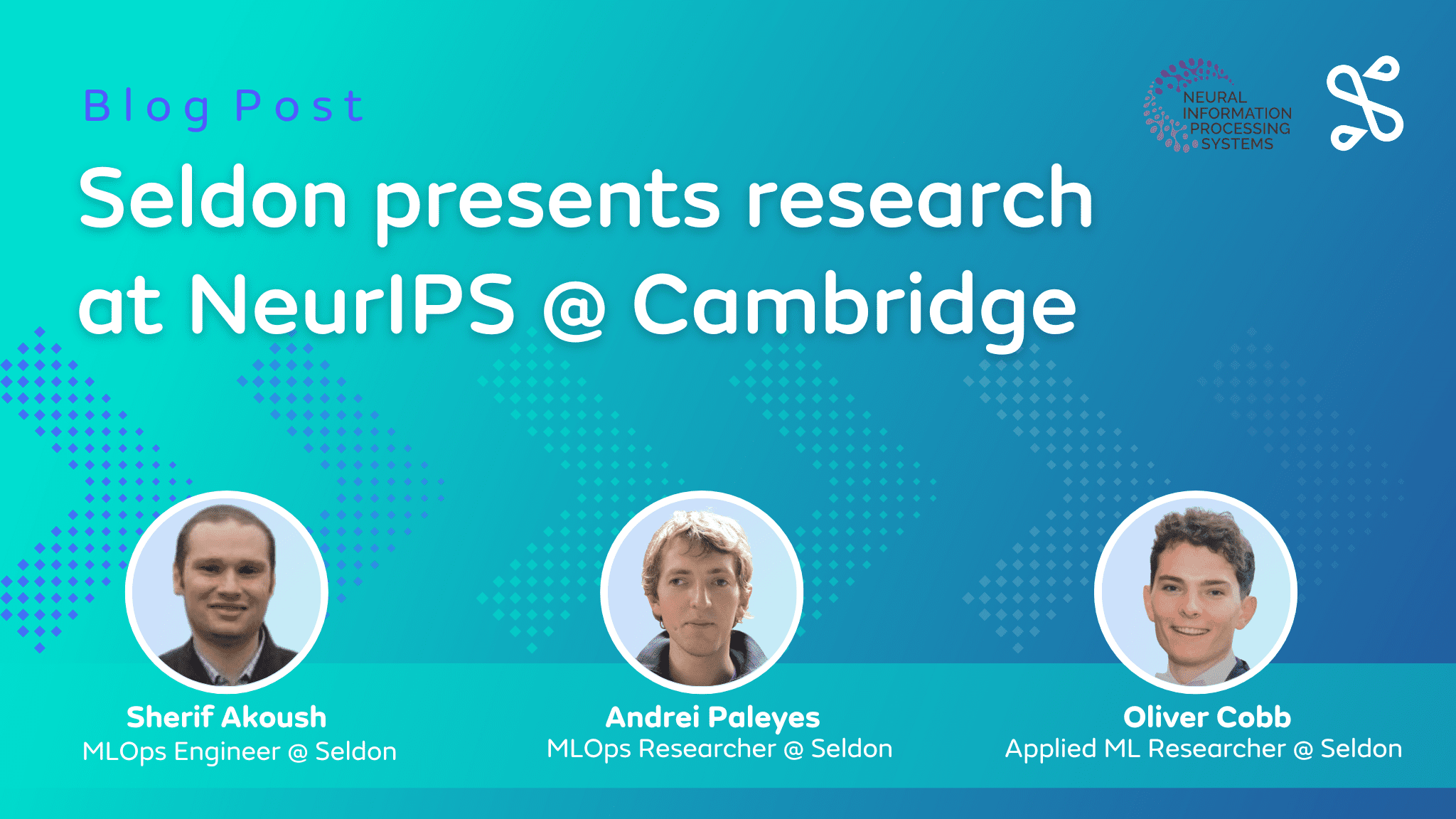 Seldon presents research at NeurIPS @ Cambridge