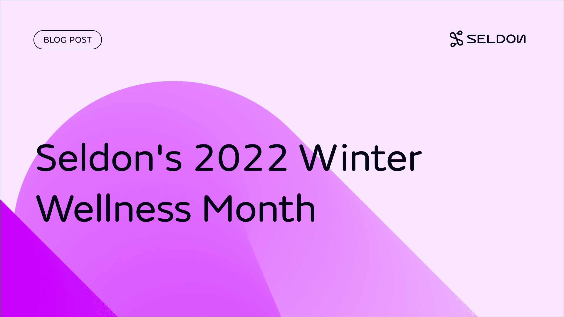 Seldon’s 2022 Winter Wellness Month
