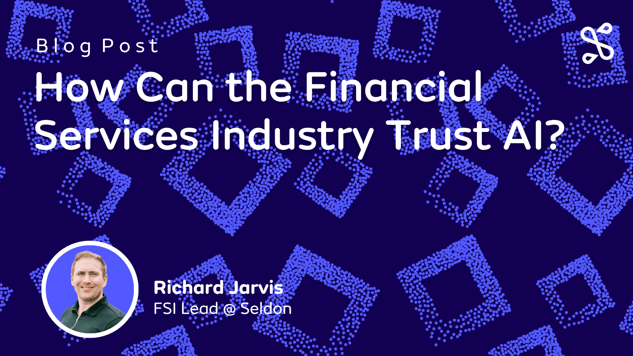 How Can the Financial Services Industry Trust AI?